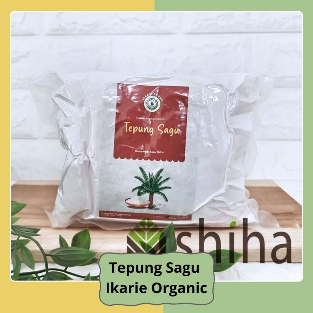 

SHIHA - Tepung Sagu 250gr Ikarie Organic
