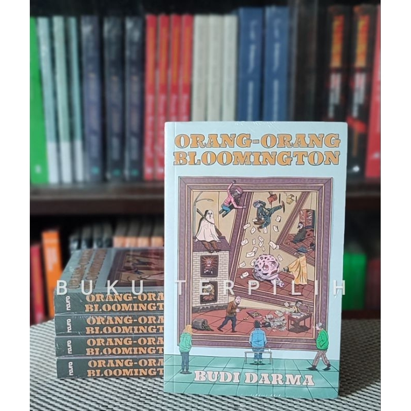 ORANG-ORANG BLOOMINGTON - Budi Darma