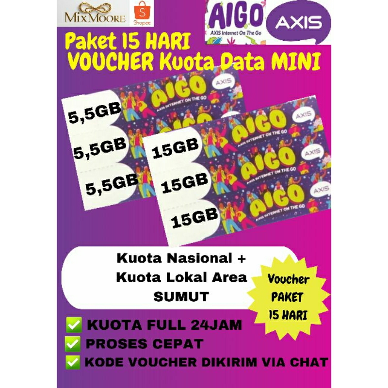 VOUCHER AXIS PAKET DATA KUOTA INTERNET AIGO MINI 15HARI FULLTIME AREA SUMUT ISI ULANG SUPER MURAH 5.