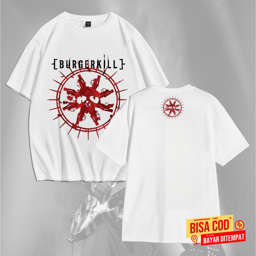 KAOS BAND LOKAL BURGERKILL BANDUNG BEST SELLER DISTRO