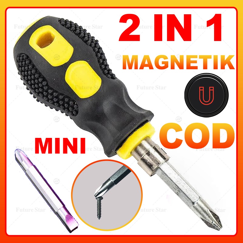 Obeng Pendek 2 In 1 / Obeng Bolak Balik Cebol / Plus Minus Magnet 2 In 1 6.3*35mm Mini Screwdriver S