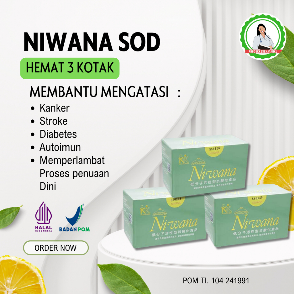 Niwana SOD Antioksidan Melindungi Seluruh Sel Dari Kerusakan Oksidatif Radikal Bebas KK Indonesia Or