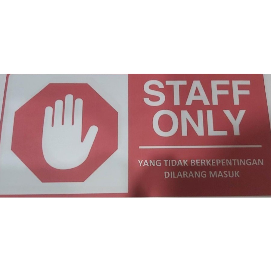 

SIGN STICKER STAFF ONLY/DILARANG MASUK 30X15