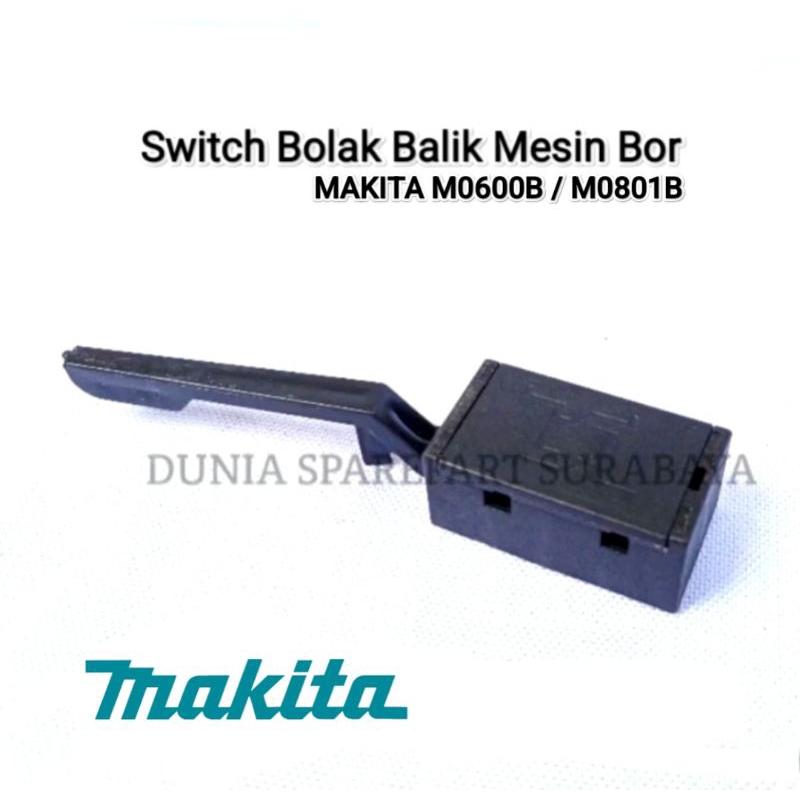 Sparepart Switch Bolak Balik Mesin Bor Makita M0600B / M0801B / Sayap Bor Kanan Kiri Tuas Makita M 0