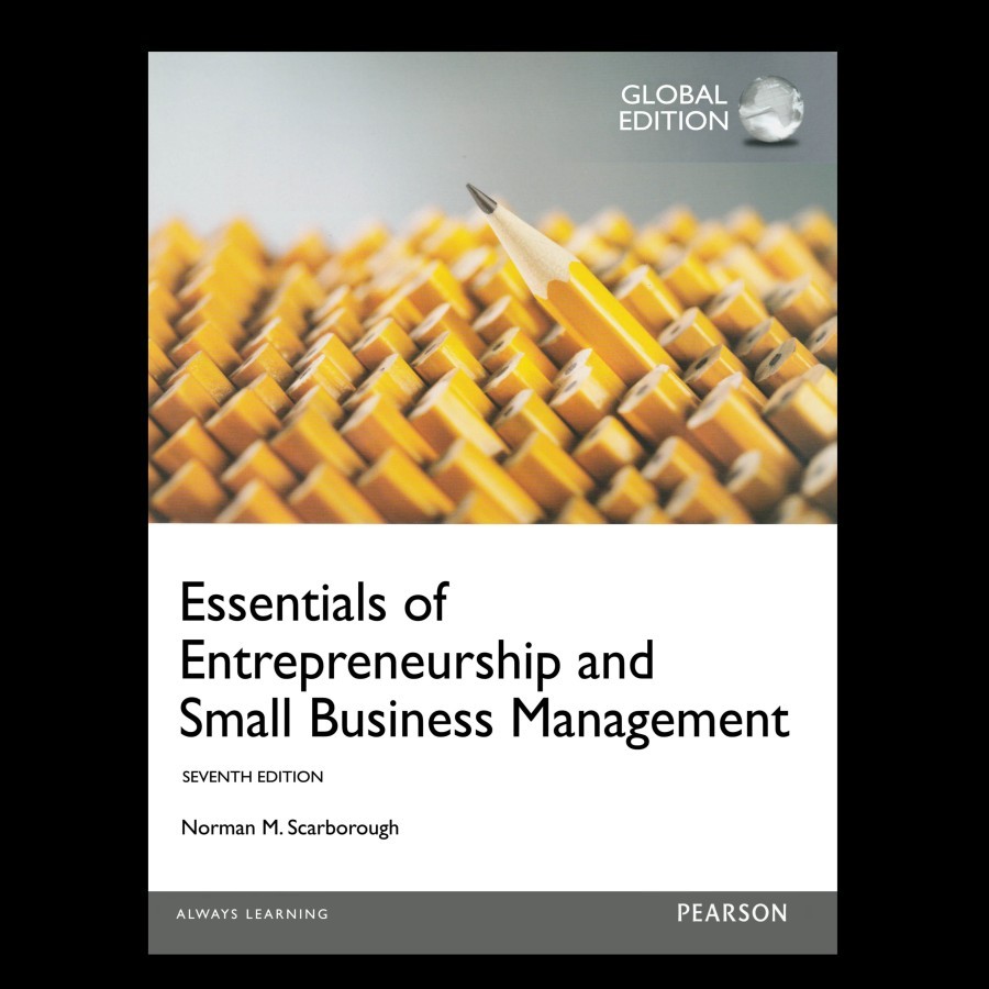 Essentials of Entrepreneurship and Small Business Management Seventh Ediiton