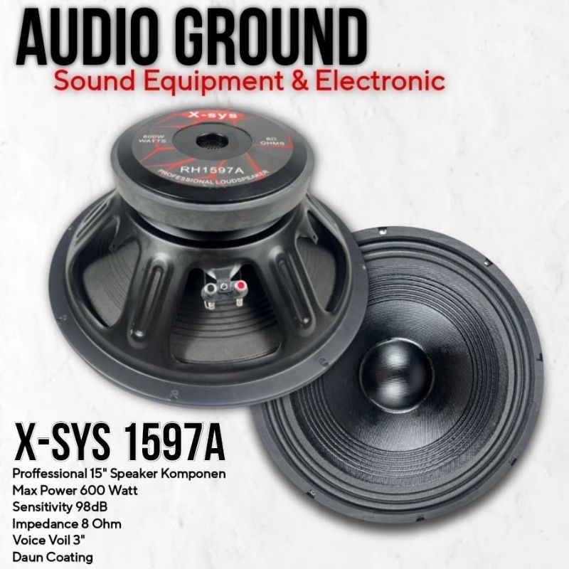 SPEAKER KOMPONEN 15" X-SYS 1597A COATING ORIGINAL PRODUCT