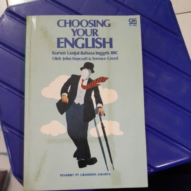 CHOOSING YOUR ENGLISH(KURSUS LANJUT BAHASA INGGRIS BBC)JOHN HAYCRAFT)BUKU SECOND ORIGINAL)