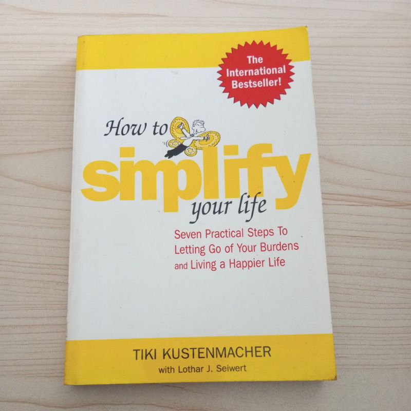 BUKU HOW TO SIMPLIFY YOUR LIFE BY KUSTENMACHER AND SEIWERT