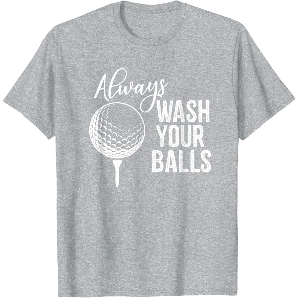 Kaos Dewasa Always Wash Your Balls Golf T-Shirt Fashion Baju Atasan Anak Laki Laki Perempuan Distro 