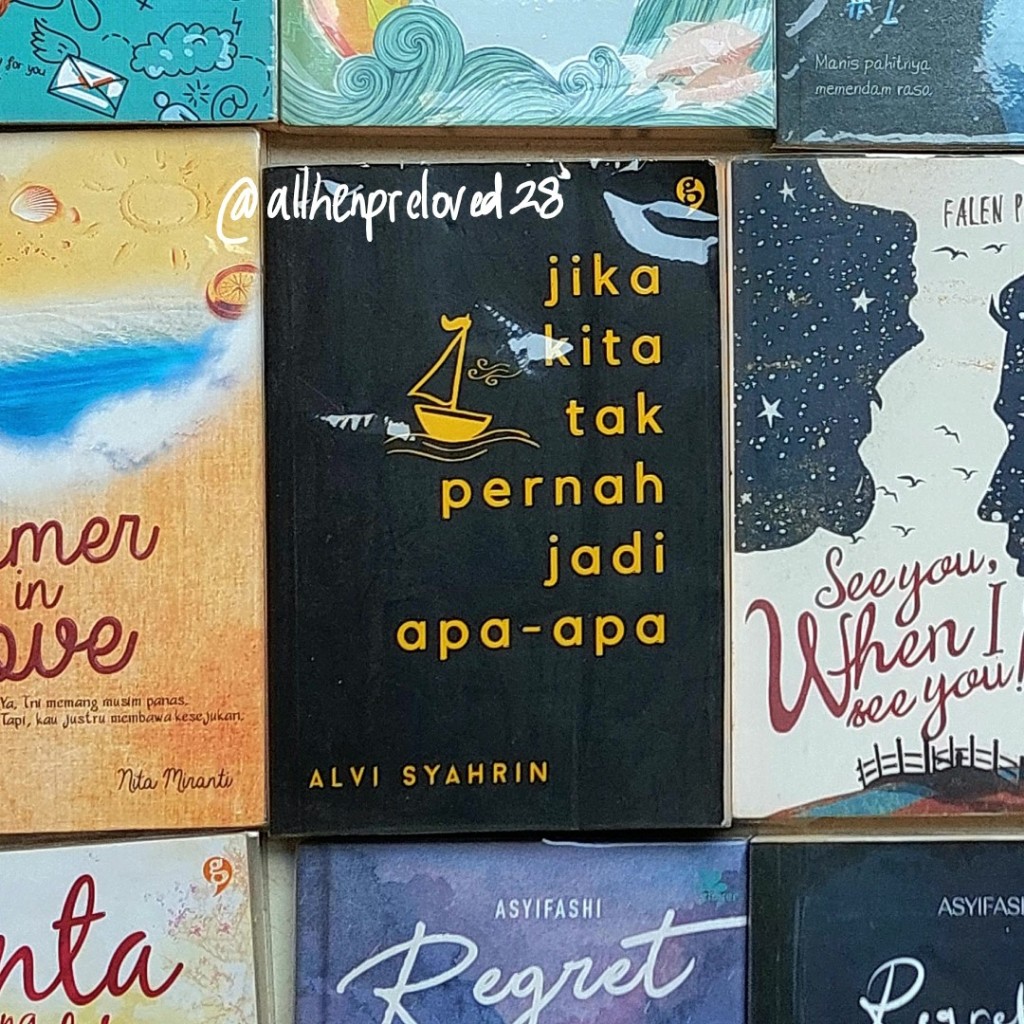 PRELOVED Novel Jika Kita Tak Pernah Jadi Apa-Apa - ALVI SYAHRIN