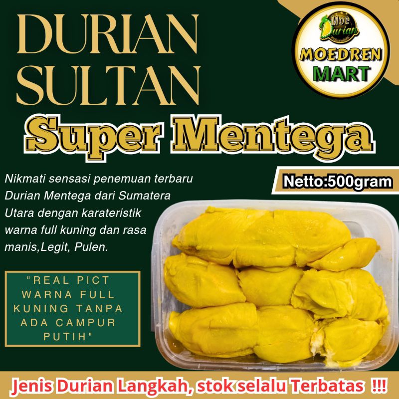 

Moodren Mart Super Mentega Durian Sultan