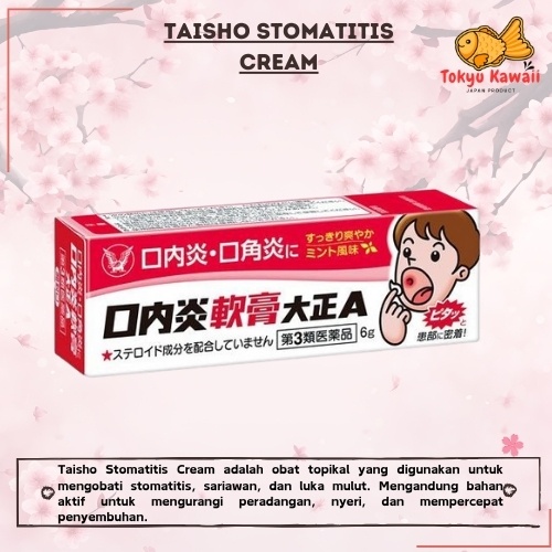 Taisho Stomatitis Cream Krim 6g original Japan