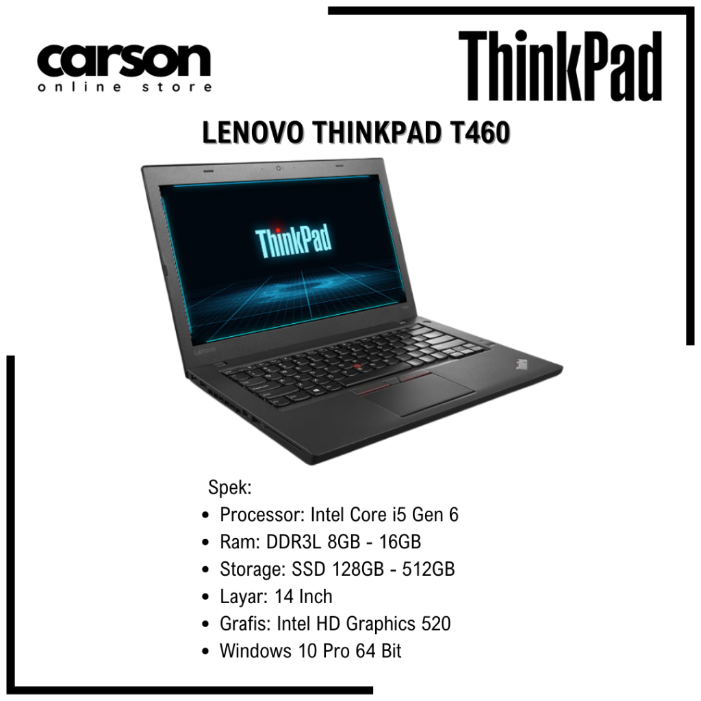 Laptop Lenovo Thinkpad T460 Core i5 / i7 Second Murah Bergaransi