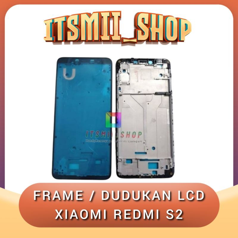 Frame Lcd Xiaomi Redmi S2 / Dudukan Lcd Xiaomi Redmi S2