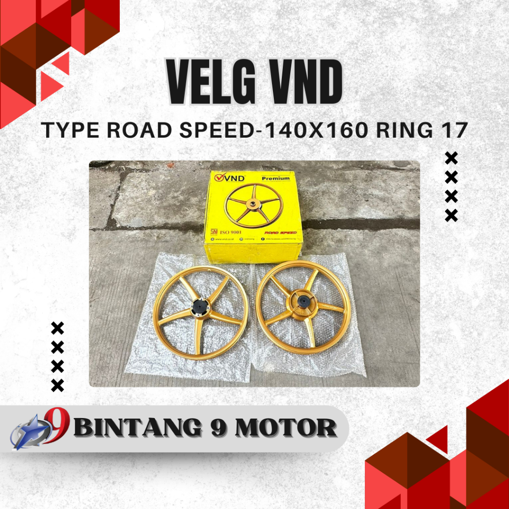 VELG VND TYPE ROAD SPEED 140x160 RING 17 GOLD MATE JUPITER Z-BINTANG SEMBILAN MOTOR