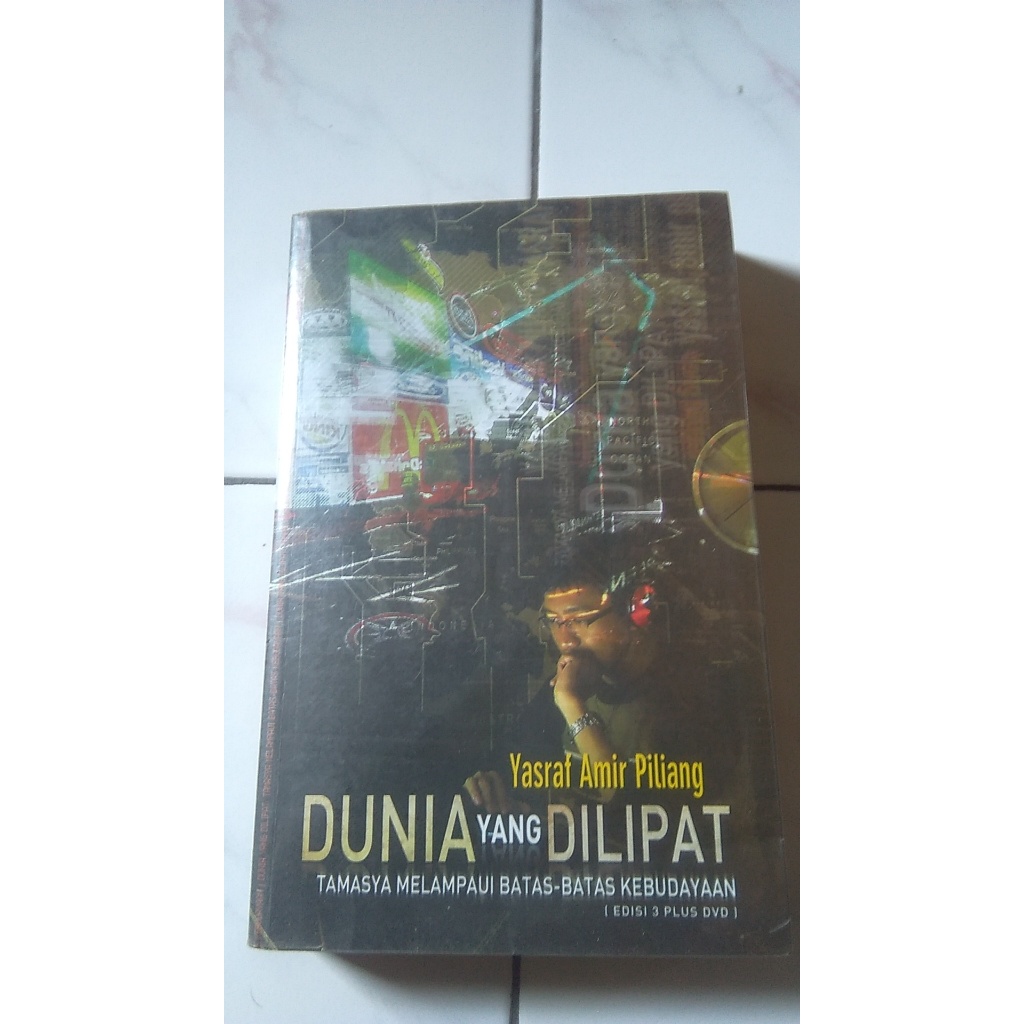 Dunia yang Dilipat - Yasraf Amir Piliang