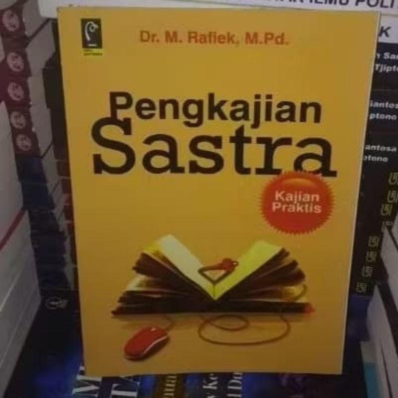 PENGKAJIAN SASTRA KAJIAN PRAKTIS - RAFIEK