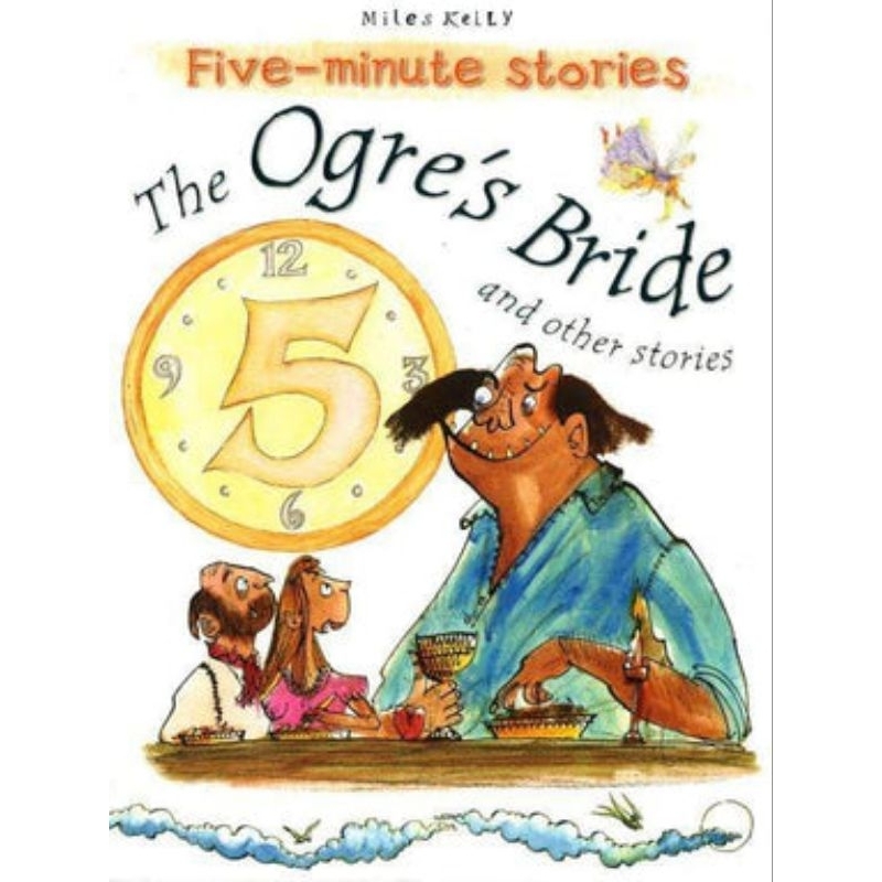 BBW The Ogre's Bride and Other Stories - The Five Minutes Stories (Miles Kelly)