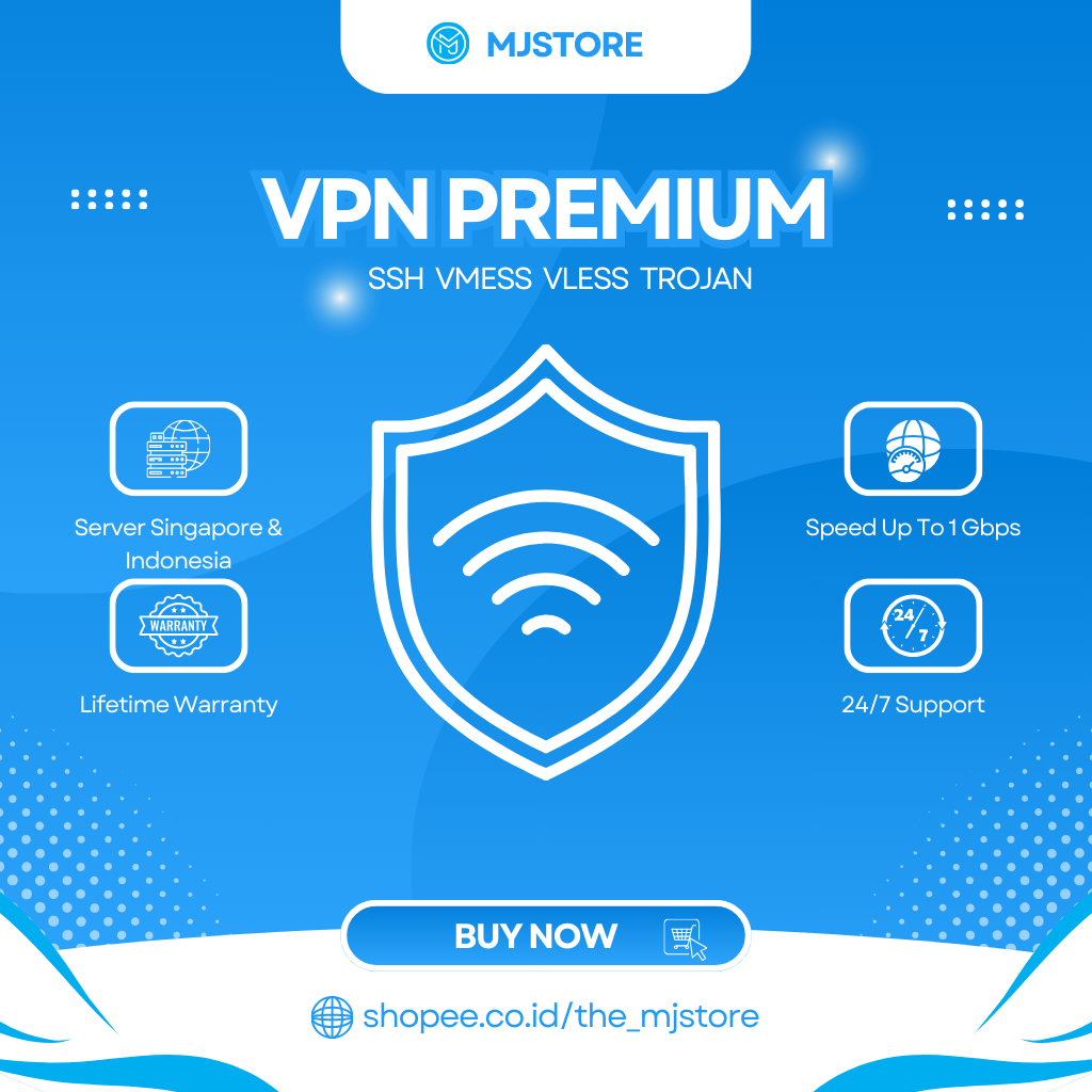AKUN VPN PREMIUM V2RAY | SSH | VMESS | VLESS | TROJAN