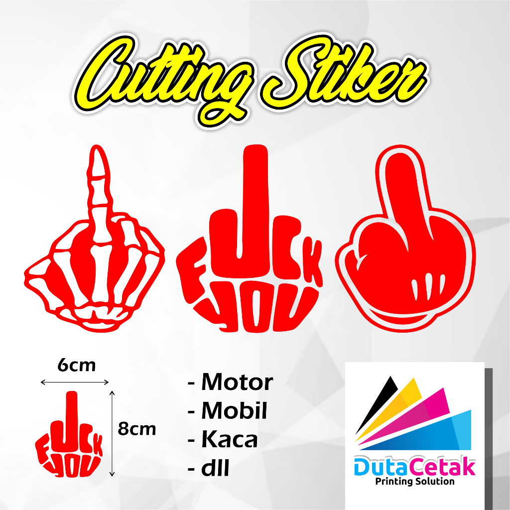 

Cutting Stiker F*ck U untuk di motor, mobil, dll