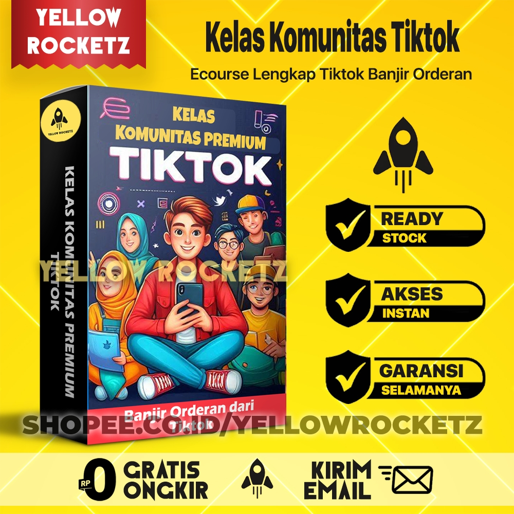 KELAS TIKTOK PREMIUM KOMUNITAS - Banjir Orderan dari Tik Tok - Materi Video Pembelajaran