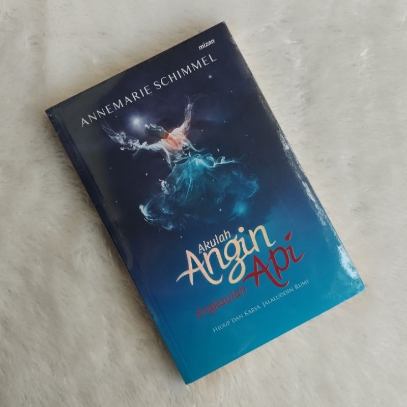 (Promo) Akulah Angin Engkaulah Api - Annemarie Schimmel