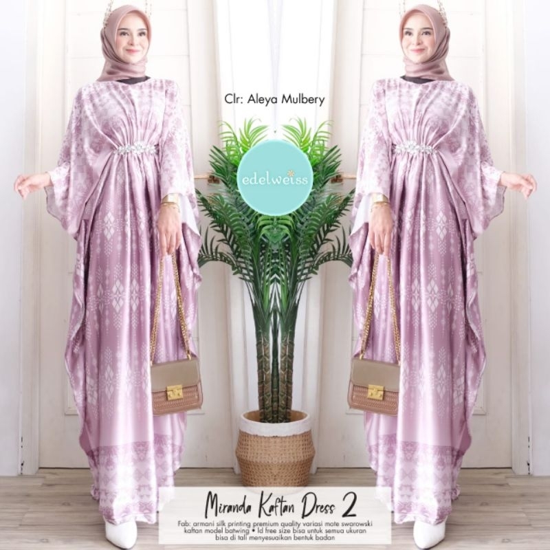 MIRANDA KAFTAN DRESS #2 | KAFTAN DRESS BY EDELWEISS| GAMIS LEBARAN TERBARU | KAFTAN VARIASI MOTE SWA