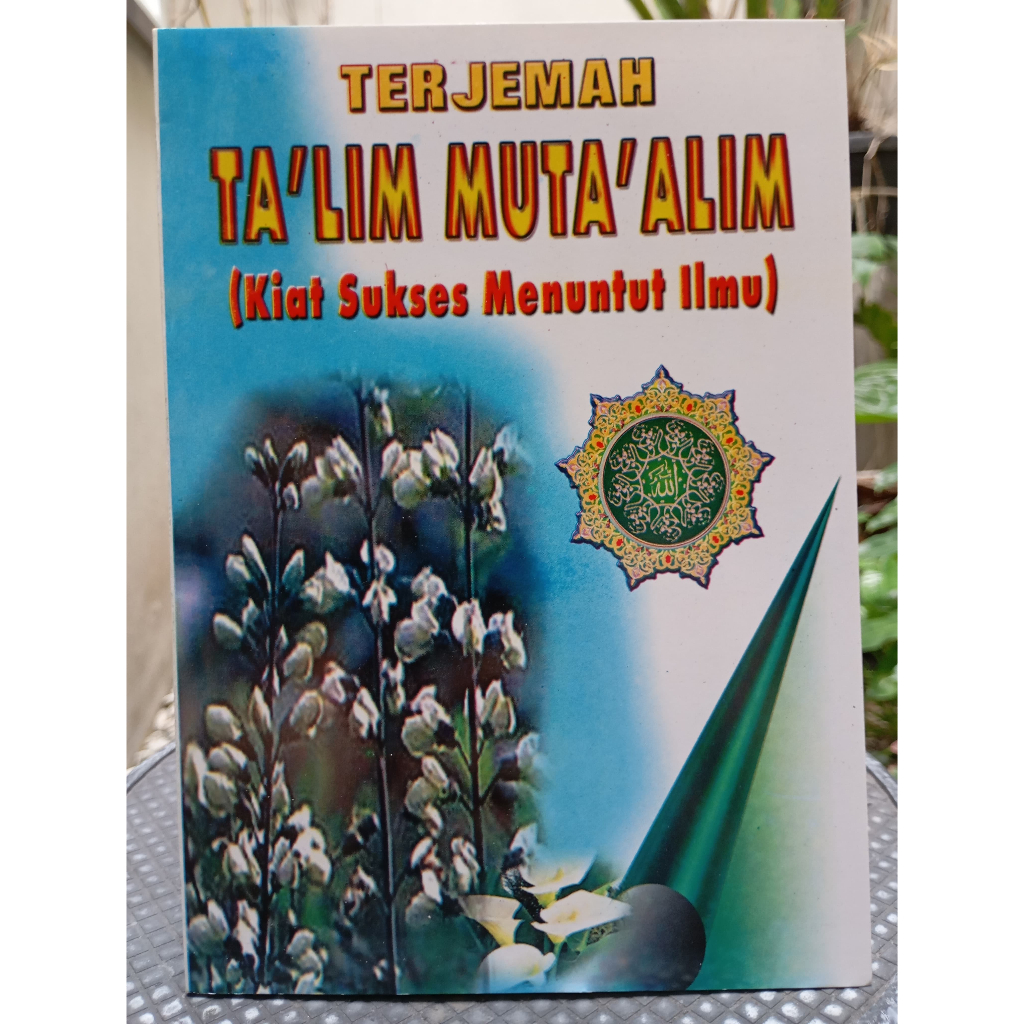 Terjemah Ta'lim Muta'alim talim mutaalim Kiat sukses menuntut Ilmu - HUSAINI BANDUNG