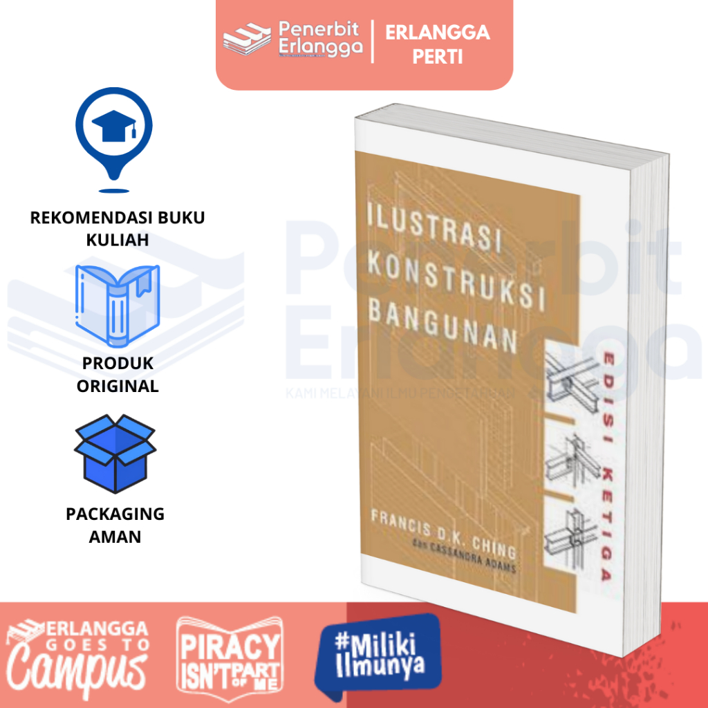 [Erlangga] Buku Referensi Mahasiswa:   Ilustrasi Konstruksi Bangunan - Francis D. K. Ching