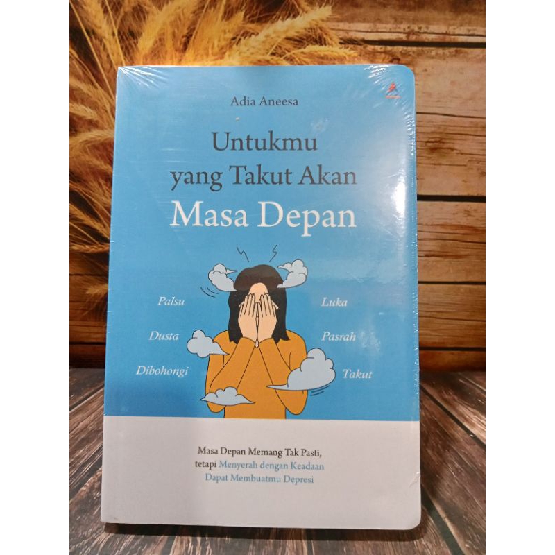 Untukmu yang Takut Akan Masa Depan