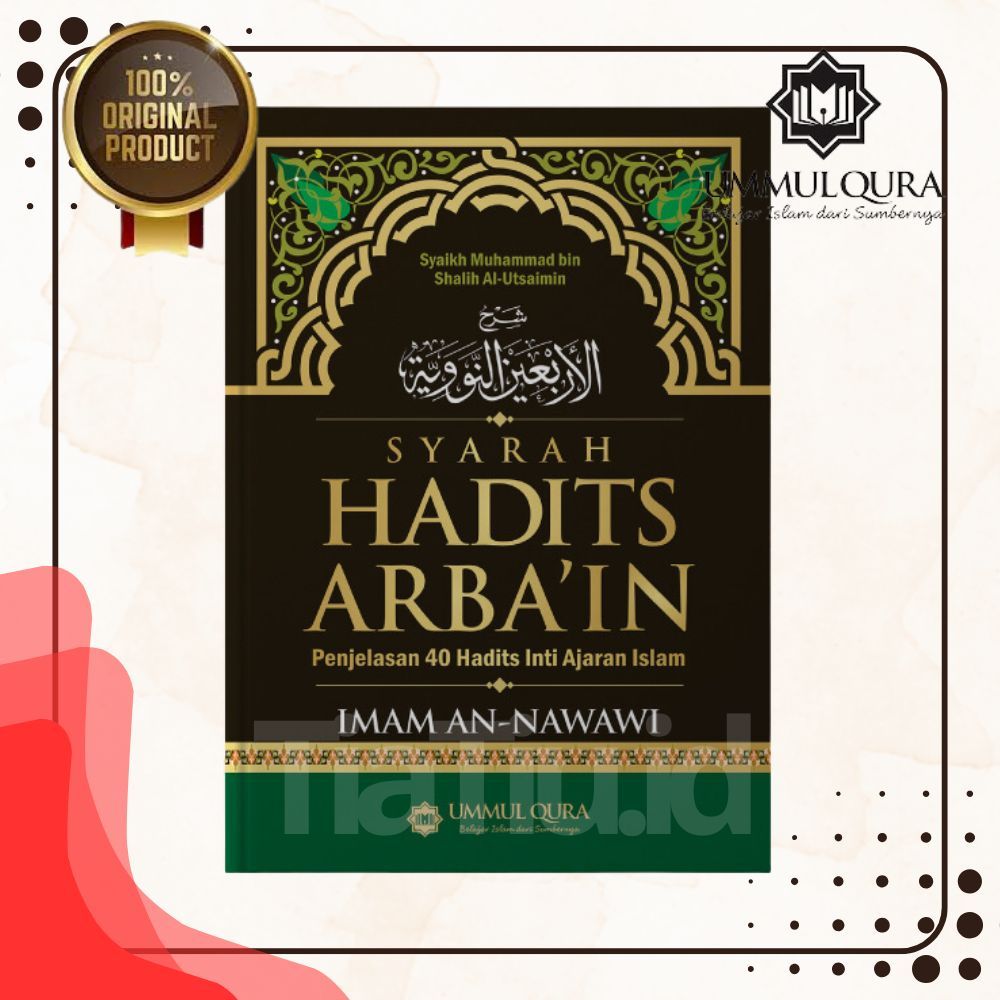 Buku Terjemah Syarah Hadits Arbain Imam An-Nawawi 40 Hadits Arbain