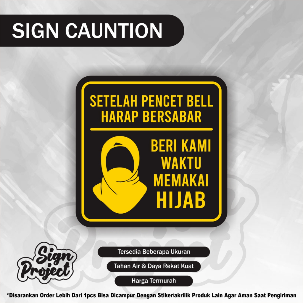 

STICKER SIGN - SETELAH PENCET BELL HARAP SABAR BELL STIKER HIJAB