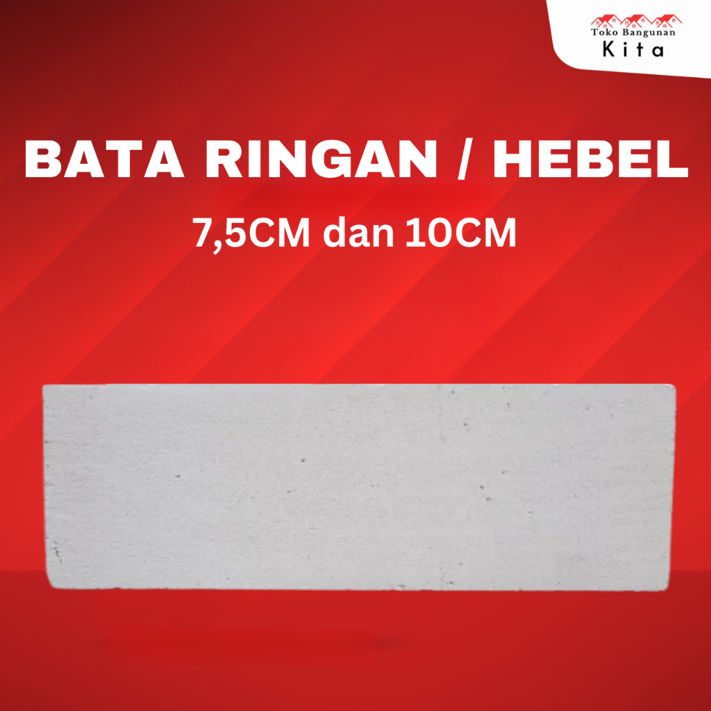 Bata ringan (Hebel) - 10 cm dan 7.5 cm