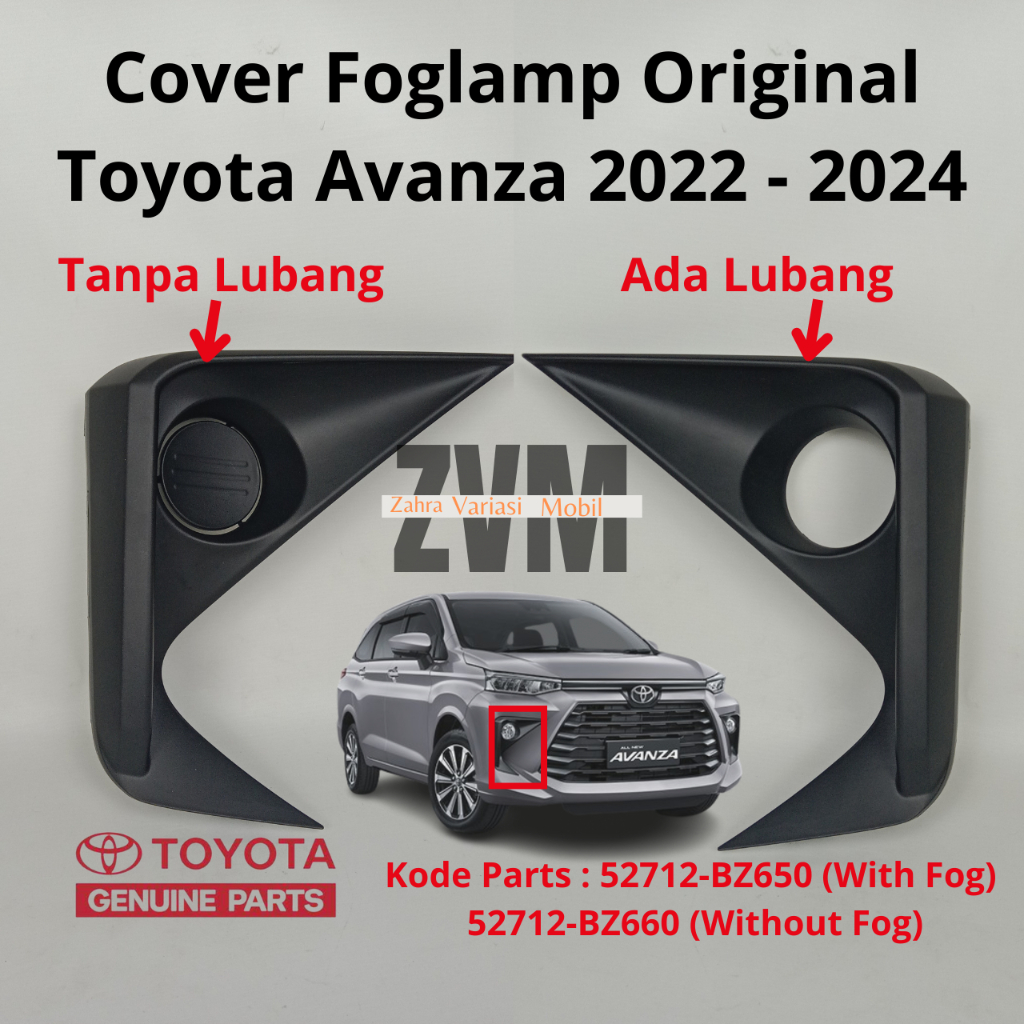 Cover Foglamp original Toyota Avanza 2022 2023 2024 Kode Parts : 52712-BZ660 (With Fog)  52712-BZ670