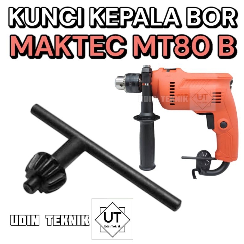 KUNCI BOR 13 MM MAKTEC MT80B KUNCI KEPALA BOR 13MM MT80 MT 80 B
