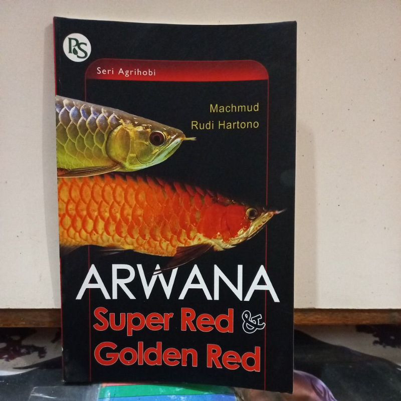 Buku Perikanan - Arwana Super Red & Golden Red