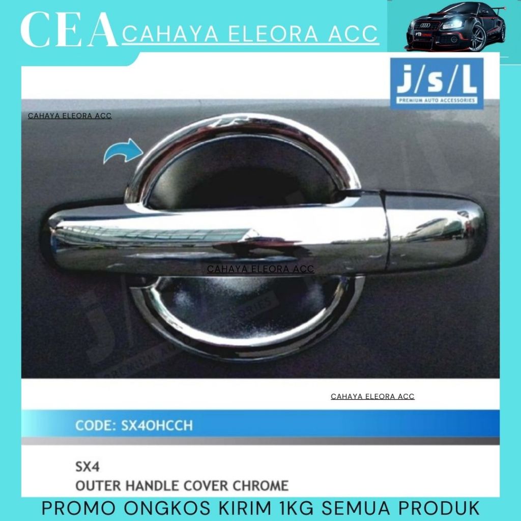 SX4 OUTER HANDLE COVER CHROME - OUTER HANDLE MOBIL SX4 - PELINDUNG PEGANGAN PINTU - OUTER CHROME
