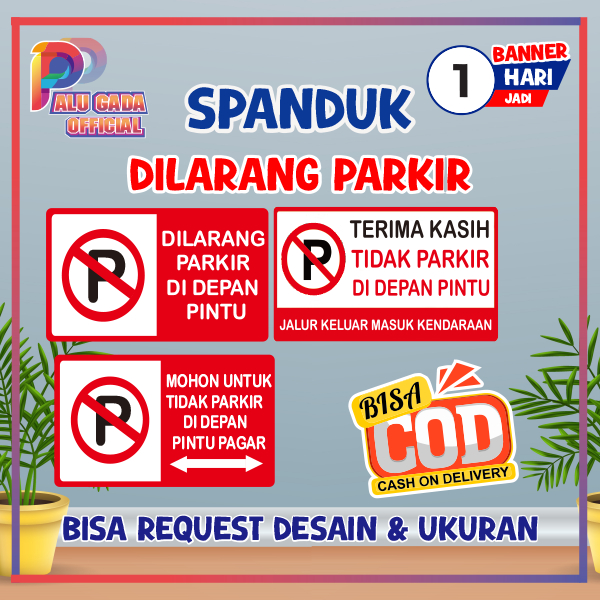 Spanduk Banner tulisan Dilarang Parkir Didepan Pintu pagar tanda rambu dilarang parkir
