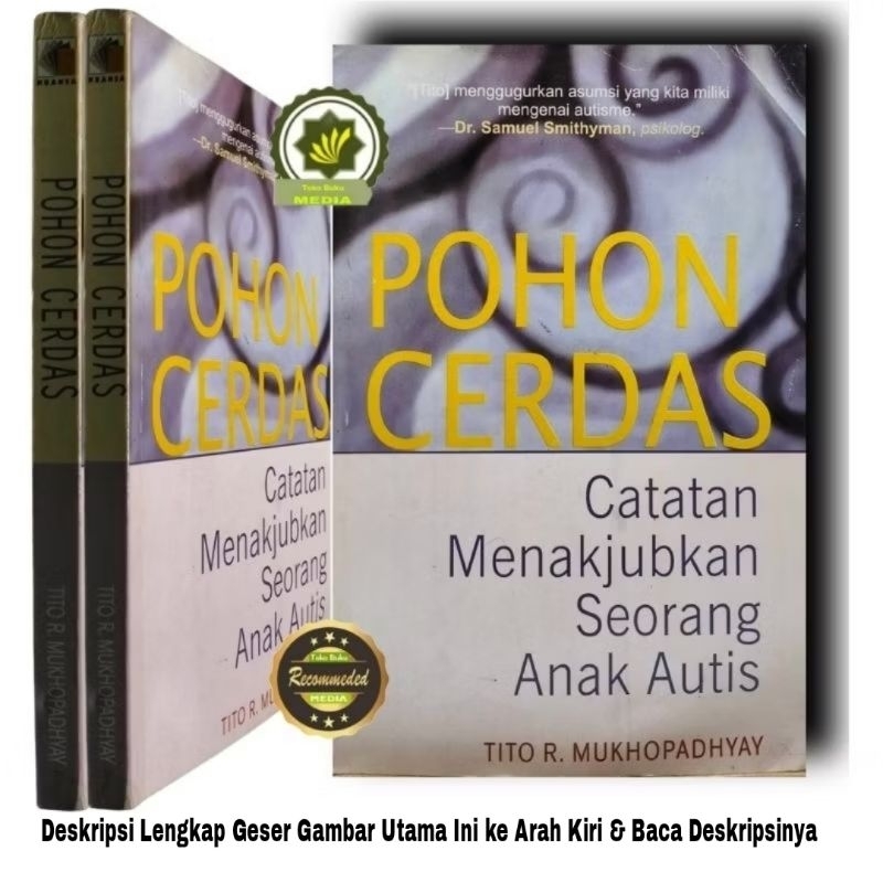 Buku POHON CERDAS Catatan MENAKJUBKAN SEORANG ANAK AUTIS Yang Menggugurkan Akan Anggapan Kita Tentan