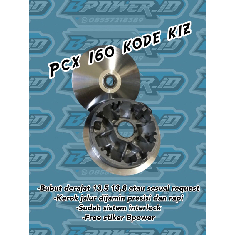 PULLY BPOWER PCX 160 KODE K1Z