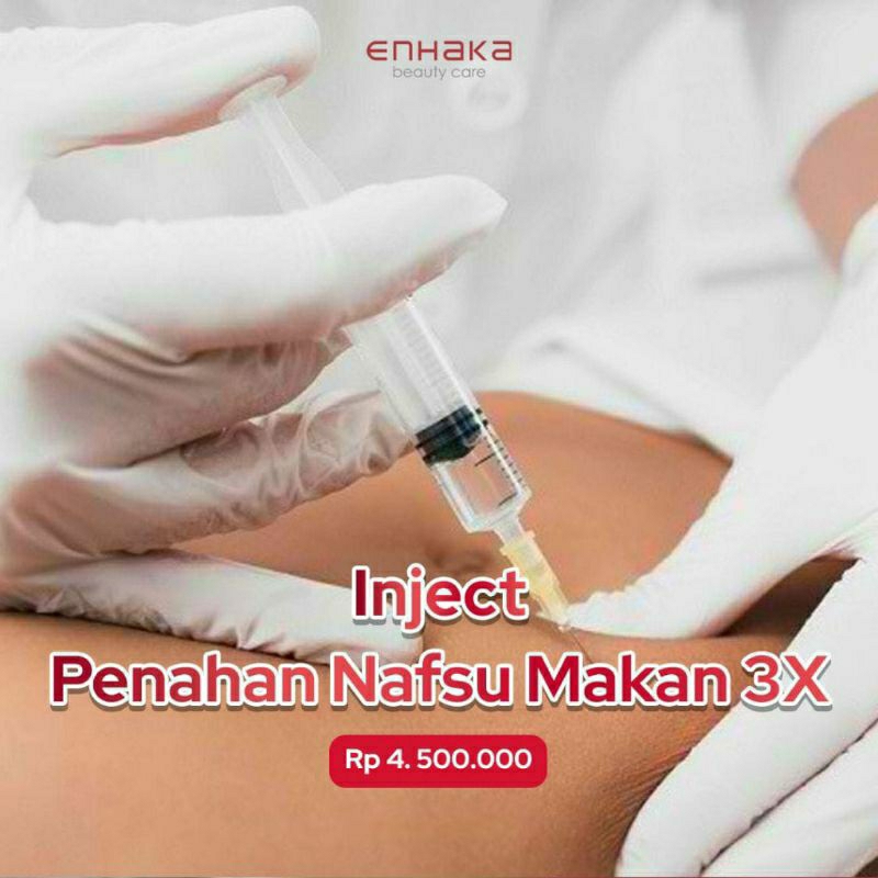 Suntik Penahan Nafsu Makan (BUNDLING 3X) - Treatment Enhaka Clinic/Enhaka Beauty Care