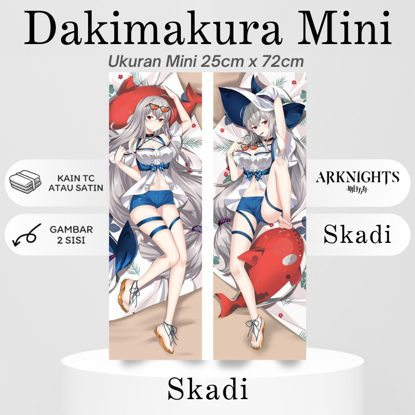 DAKIMAKURA MINI SKADI ARKNIGHTS Bantal Anime Waifu Mini SKADI Arknights