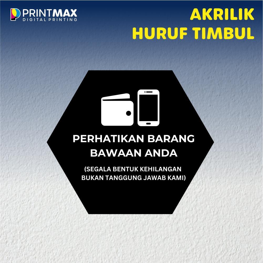 

Sign Board Akrilik "Perhatikan barang bawaan anda