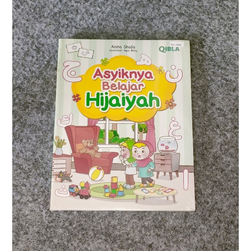 BUKU BELAJAR HURUF HIJAIYAH ANAK - ASYIKNYA BELAJAR HIJAIYAH [QIBLA]