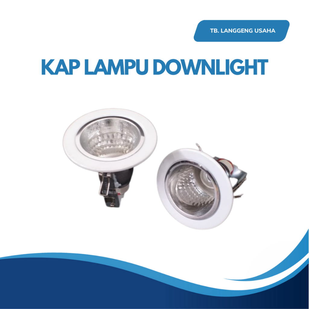 LU KAP SPOT LIGHT DOWNLIGHT LAMPU SOROT FITTING FITING PITING DUDUKAN LAMPU PLAFON GANTUNG COLOK COL