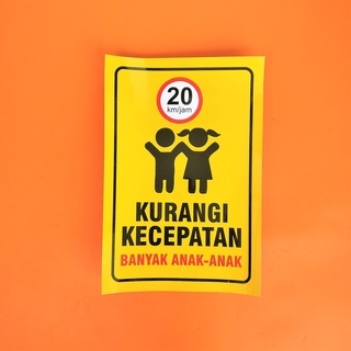 

Stiker Kurangi Kecepatan Banyak Anak-Anak - Stiker Laminasi Glossy - ukuran 19x31 cm