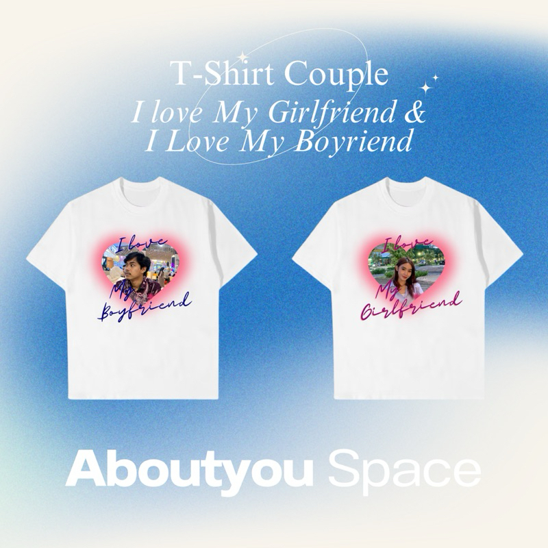 Kaos Couple Custom Bucin, I Love My Girlfriend & I Love My Boyfriend