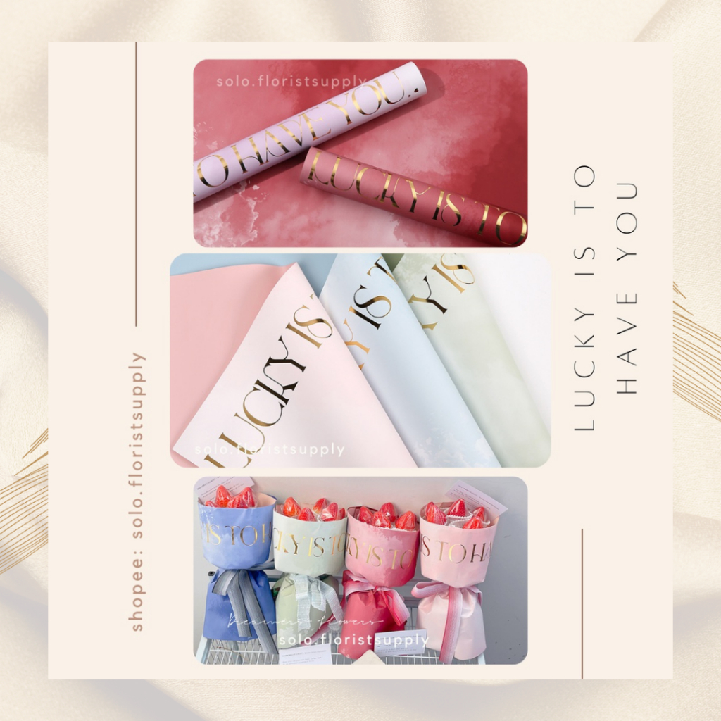 

WRAPPING PAPER MOTIF LUCKY TO HAVE YOU GIFT FLOWER WRAPPING CELLOPHANE KERTAS BUKET BUNGA FLORAL WRAPPING BUKET CRAFT PAPER GIFT PAPER KERTAS BUNGA FLORIST WATERPROOF PAPER NON WOVEN PAPER PASTEL PAPER BUKET WISUDA MONEY BOUQUET KERTAS MOTIF WARNA GOLD
