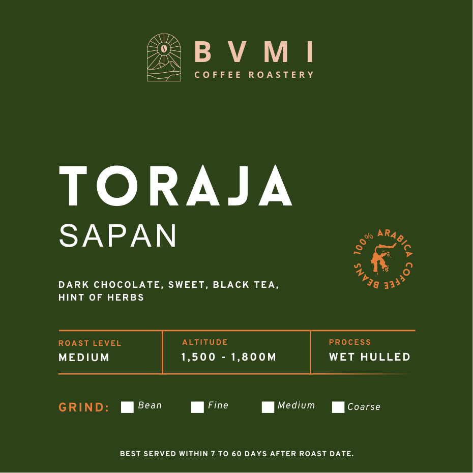 

Bvmi Roastery - Toraja Sapan Wet Hulled Arabica Coffee Beans / Biji Kopi Arabika Semi Wash Grade 1