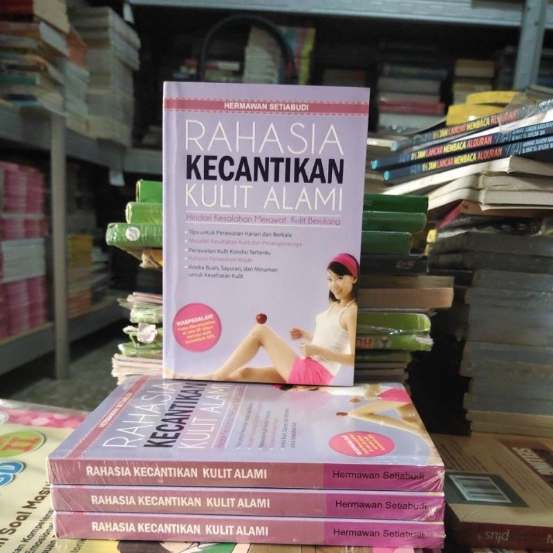 BUKU MOTIVASI KESEHATAN / BACAAN INSPIRASI PERAWATAN / RAHASIA KECANTIKAN KULIT ALAMI